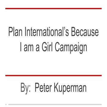 Plan International’s Because I am a Girl Campaign