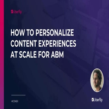 How to Personalize Content at Scale for ABM [Virtual ABM Summit]