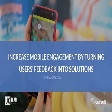 Increase mobile engagement by turning users’ feedback into solutions
