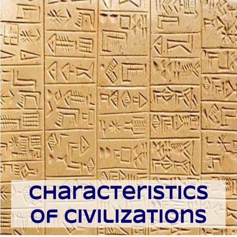 Key Characteristics and Development of Early Civilizations Explained | PDF
