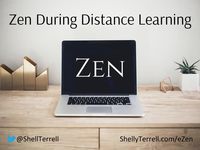 Zen During Distance Learning