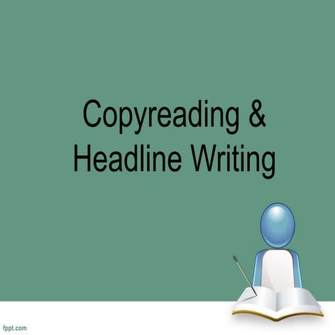 Copyreading and Headline Writing in Journalism.pptx