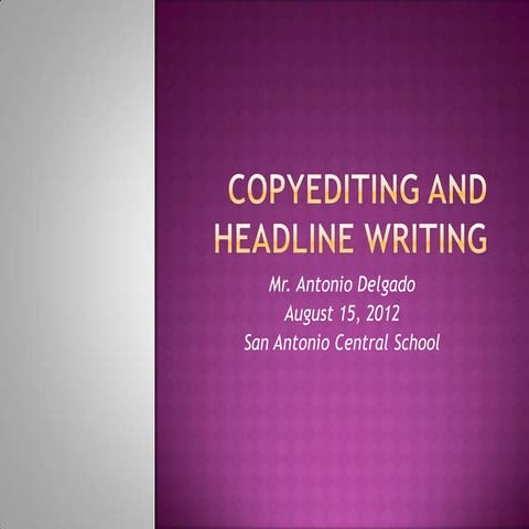 Copyreading and headline writing   san antonio district press conference 2012