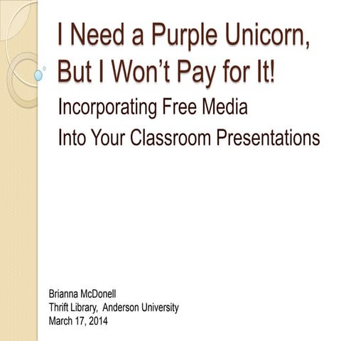 I Need a Purple Unicorn, But I Won't Pay for It! On Free Media, Copyright, an...