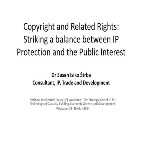 Copyright and related rights balance between ip and public policy swaziland