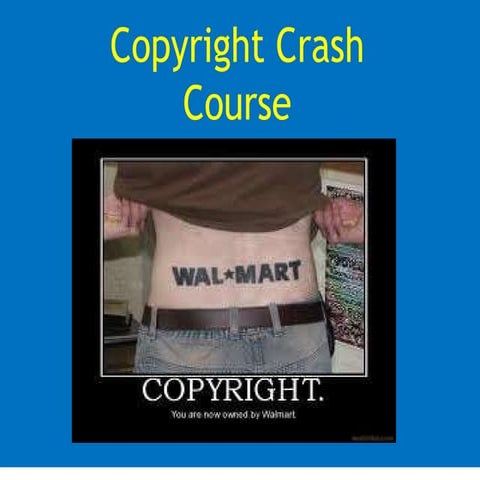 Copyright crash course 2nd revised ppt 6340.64 sonia aldape