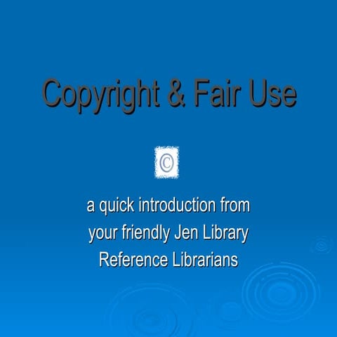 Copyright & Fair Use