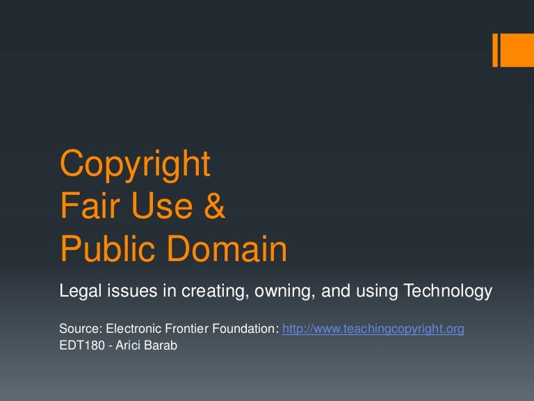 Copyright, fair use & public domain