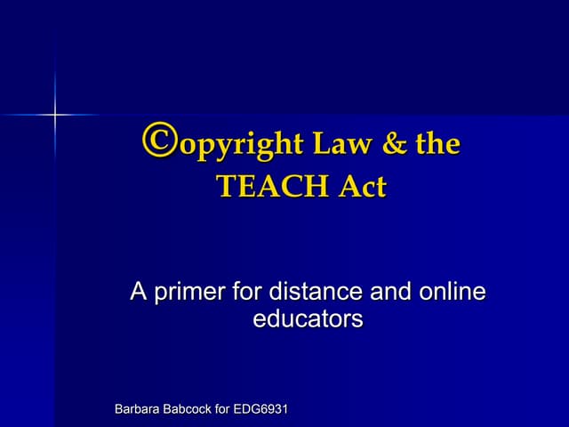 Copyright Law and The TEACH Act