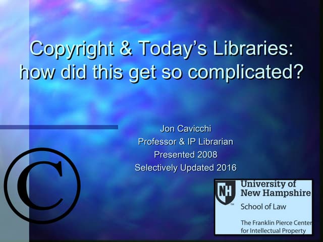 Copyright & Libraries : how did it get so complicated