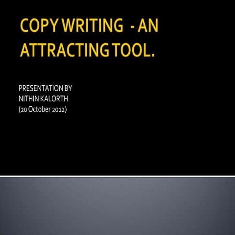 Copy writing An attracting tool