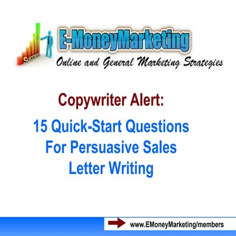Copywriter Alert: 15 Quick Start Questions For Persuasive Sales Letter Writing