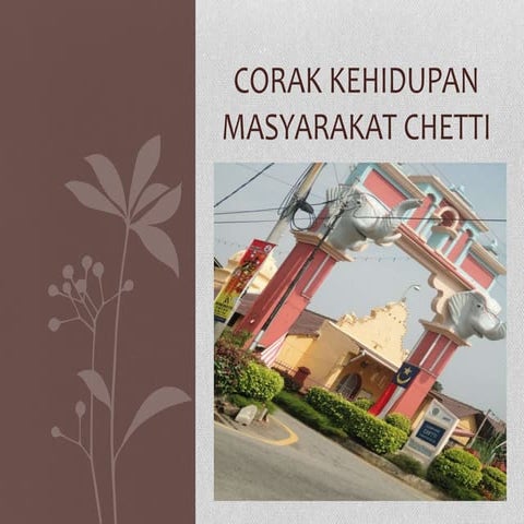 Corak kehidupan masyarakat chetti