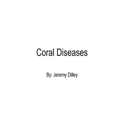 Coral Diseases   Jeremy Dilley