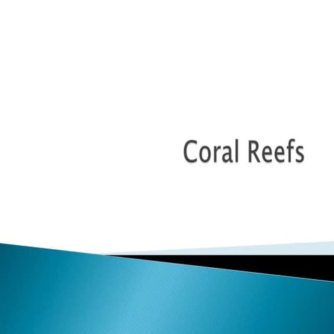 Coral reefs