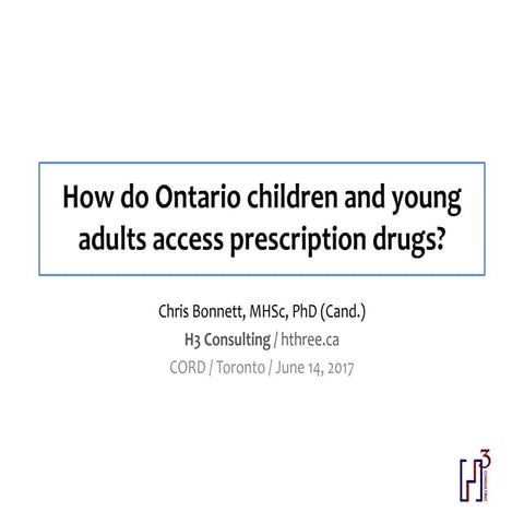 Roadmap to Optimal Drug Access (Chris Bonnett, H3 Consulting) June 14, 2017