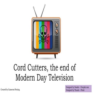 Cord Cutters, the End of Modern Day Television