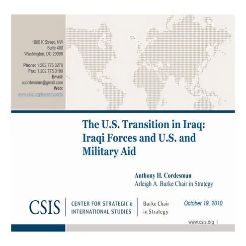 The U.S. Transition in Iraq: Iraqi Forces and the U.S. Military Aid