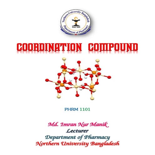 Cordination compound, Manik