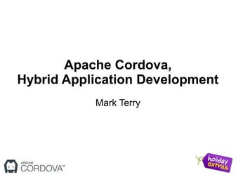 Apache Cordova, Hybrid Application Development