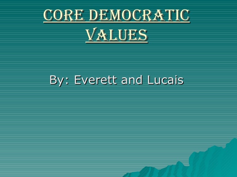 Core Democratic Values