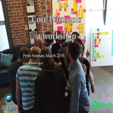 Core Protocols - A workshop