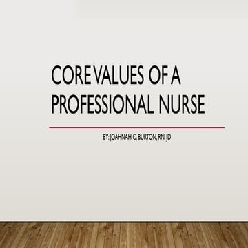 CORE-VALUES-OF-A-PROFESSIONAL-NURSE-1.pptx