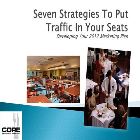 Core 7 Strategies To Increase Restaurant Traffic