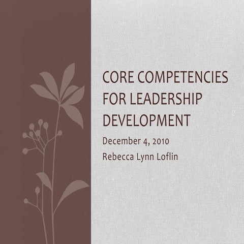 Core competencies for leadership development training   loflin