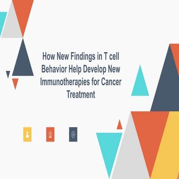 The Complete Guide to Know That New Findings in T cell Behavior Are Expected ...