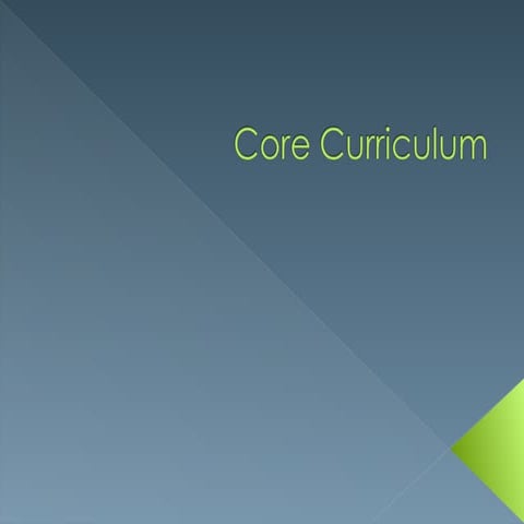 Core Curriculum Ppt Core Curriculbum Ppt