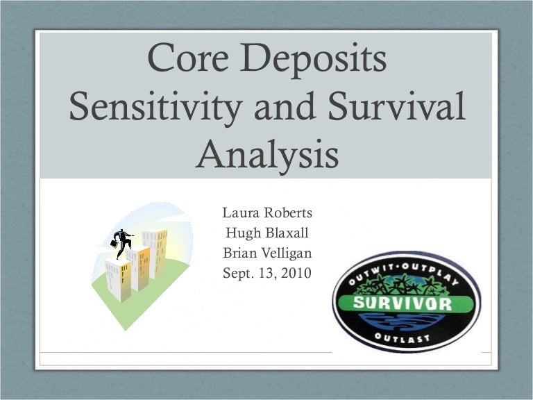 Core deposits sensitivity and survival analysis
