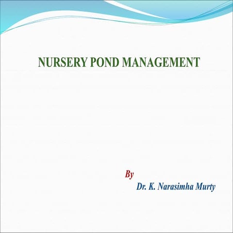 Nursery pond management of Fishes