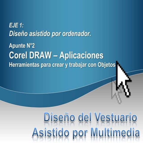 CorelDRAW Aplicaciones - Crear y trabajar con objetos