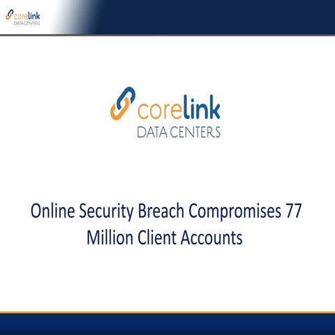 Online Security Breach Compromises 77 Million Client Accounts