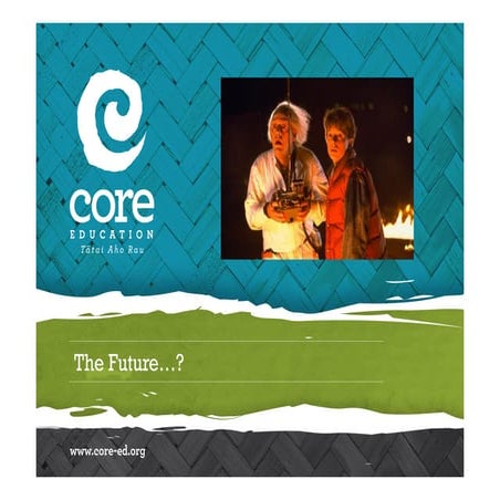 CORE retreat   - future thinking