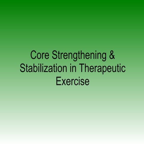 Core stabilization