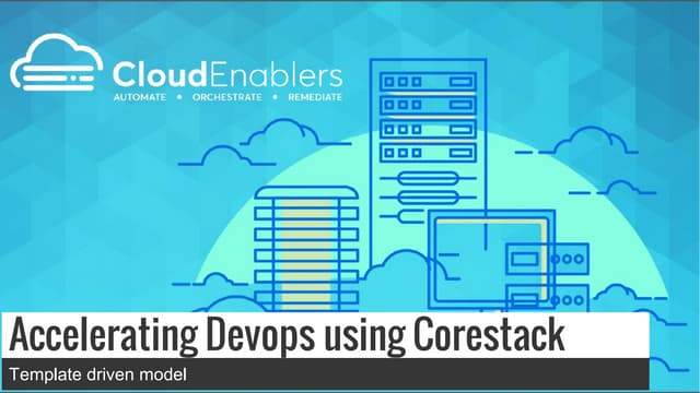 Corestack accelerating devops