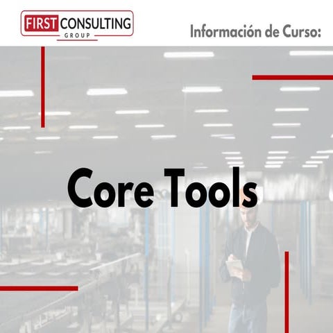Introducción a las Core Tools - Herramientas para la Industria ...