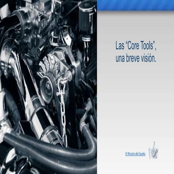Core tools, una breve visión.
