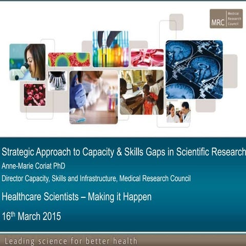 Anne-Marie Coriat   strategic approach to capacity & skills gaps in scientifi...