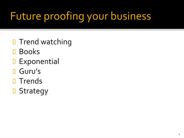 Future proofing your business