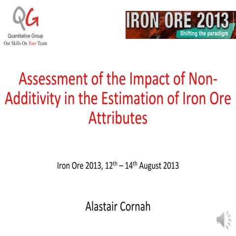 Assessment of the Impact of Non-Additivity in the Estimation of Iron Ore Attributes - with narration