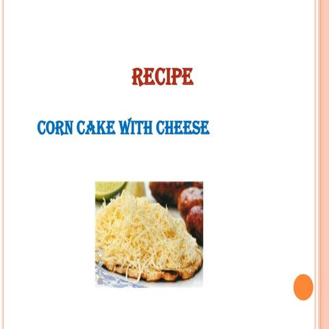 Corn cake with cheese