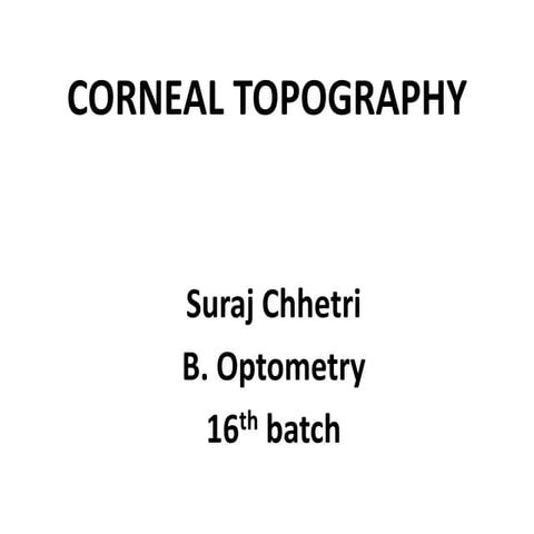 Corneal topography by suraj