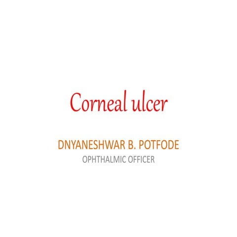 Corneal ulcer