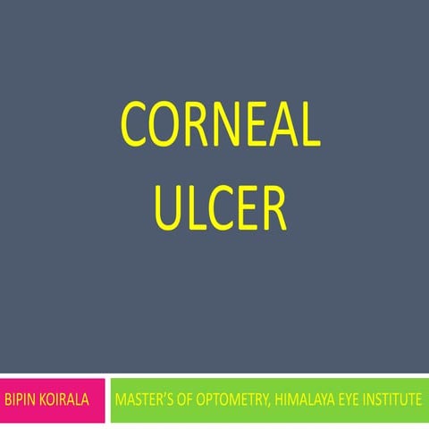 Basics of all corneal ulcer presentation