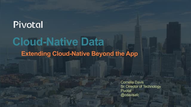 Cloud Native Data With Cornelia Davis Ppt Cloud Native Data With Cornelia Davis Ppt