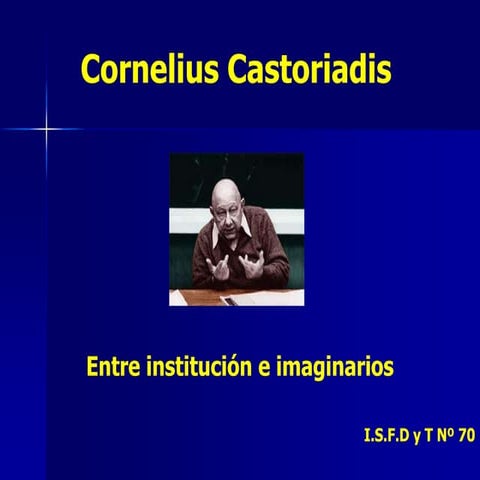 Cornelius Castoriadis presentación power point | PPT
