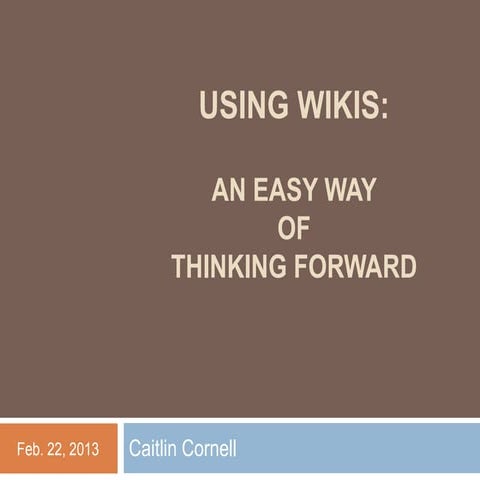 Wikis: An Easy Way of Thinking Forward